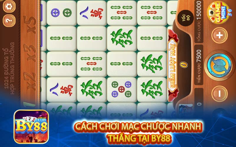 Cách chơi mạc chược nhanh
 thắng tại BY88