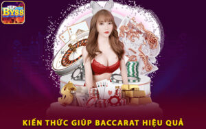 1-kien-thuc-giup-Baccarat-hieu-qua