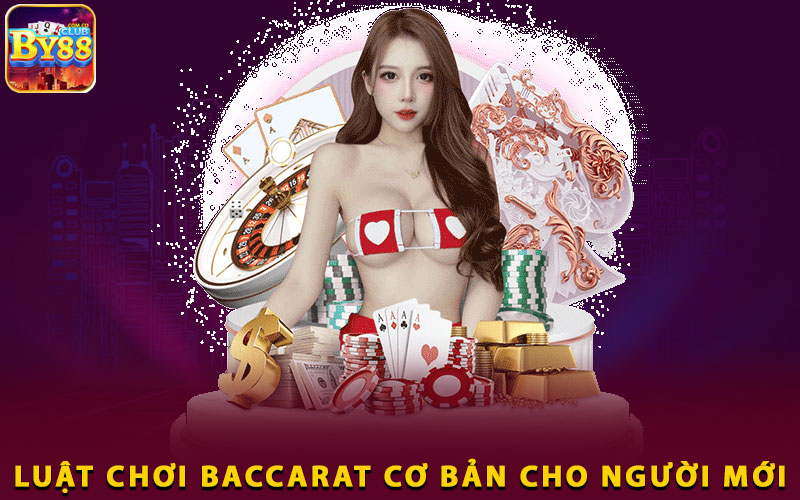 2-luat-choi-Baccarat-co-ban-cho-nguoi-moi