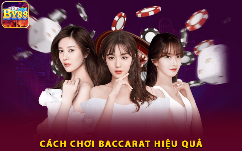 3-cach-choi-Baccarat-hieu-qua